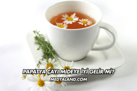 Papatya Çayı Mideye İyi Gelir mi?