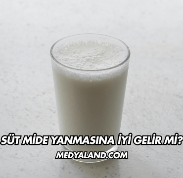 Süt Mide Yanmasına İyi Gelir mi?