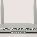 Türk Telekom Modem Kurulumu Nasıl Yapılır?